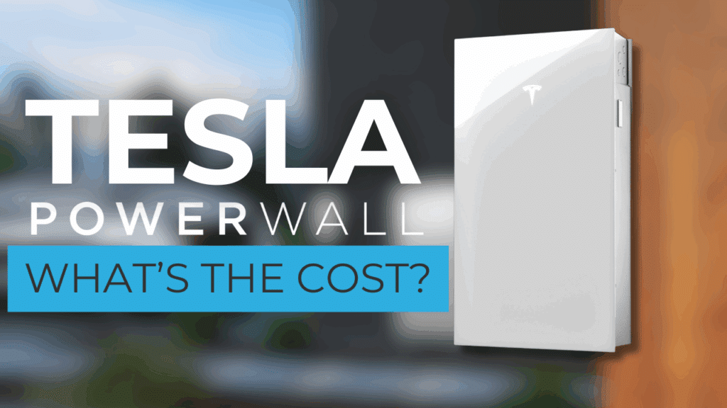 A Tesla Powerwall is mounted on a wall with the text "TESLA POWERWALL WHAT'S THE COST?" displayed beside it.