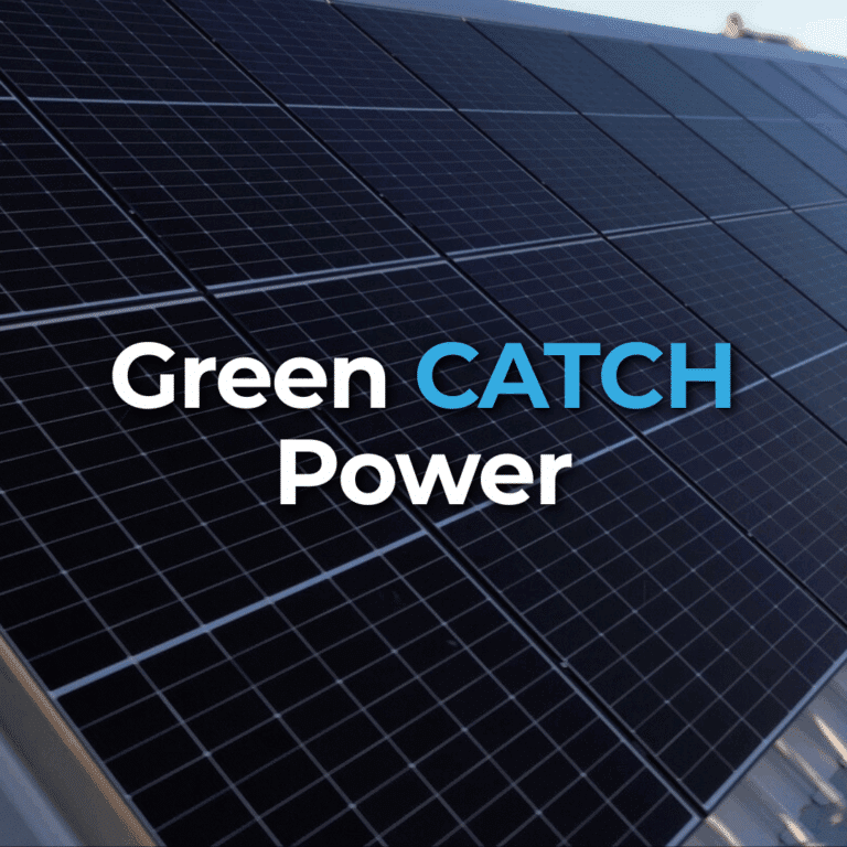Close-up of solar panels with the words "Green CATCH Power" in white and blue text overlaid on the image.