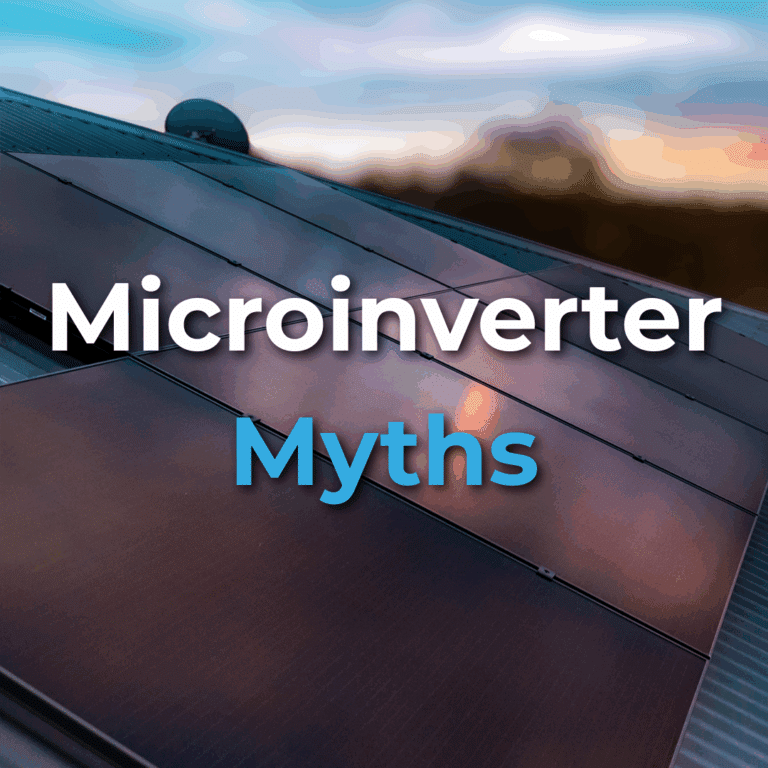 Close-up of solar panels on a roof at sunset with the text "Microinverter Myths" overlaid on the image.