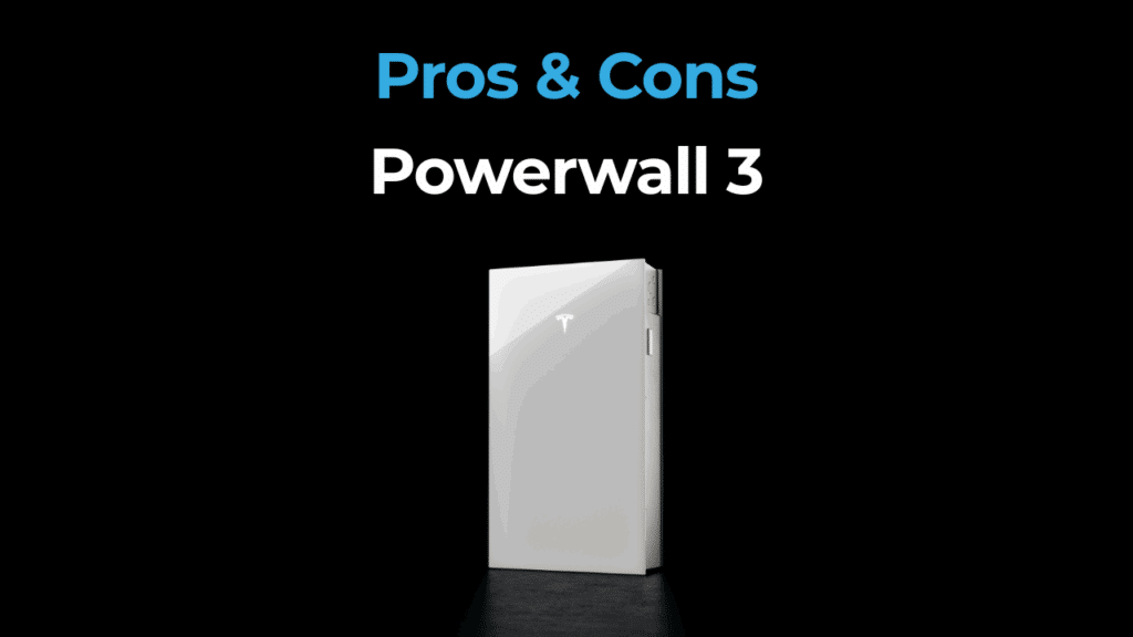 A white Tesla Powerwall 3 battery is centered against a black background with the text “Pros & Cons Powerwall 3” above it.