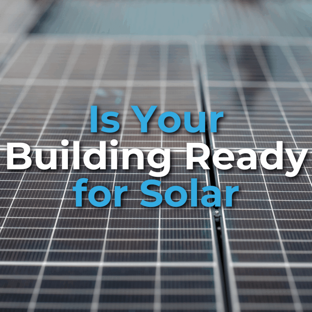 Close-up of solar panels with the text "Is Your Building Ready for Solar" overlayed in blue and white letters.
