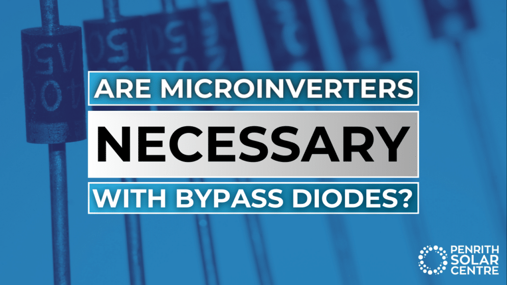Text: "ARE MICROINVERTERS NECESSARY WITH BYPASS DIODES?" Penrith Solar Centre logo shown in bottom right corner. Background includes close-up of electronic components.