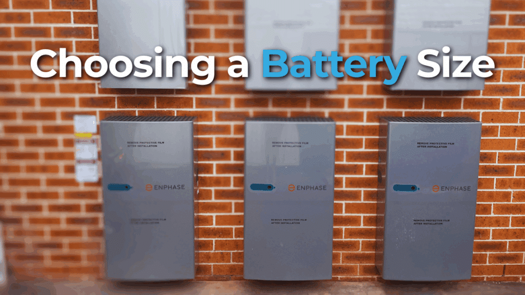 Three Enphase battery storage units are mounted against a brick wall, with text above them reading "Choosing a Battery Size.