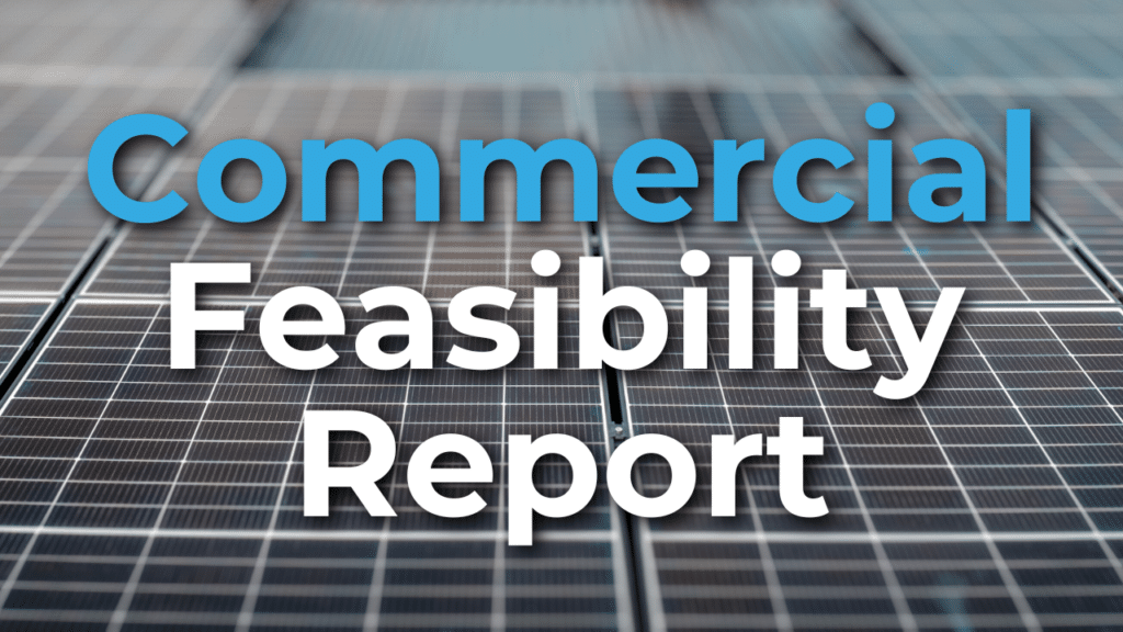 Text overlaying a background of solar panels reads "Commercial Feasibility Report.