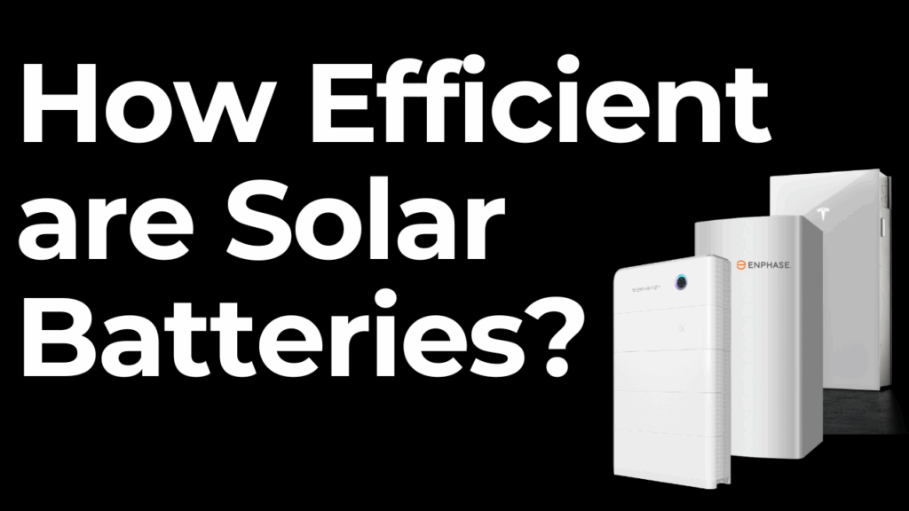 Bold text asks "How Efficient are Solar Batteries?" with images of three different solar battery units on a black background.