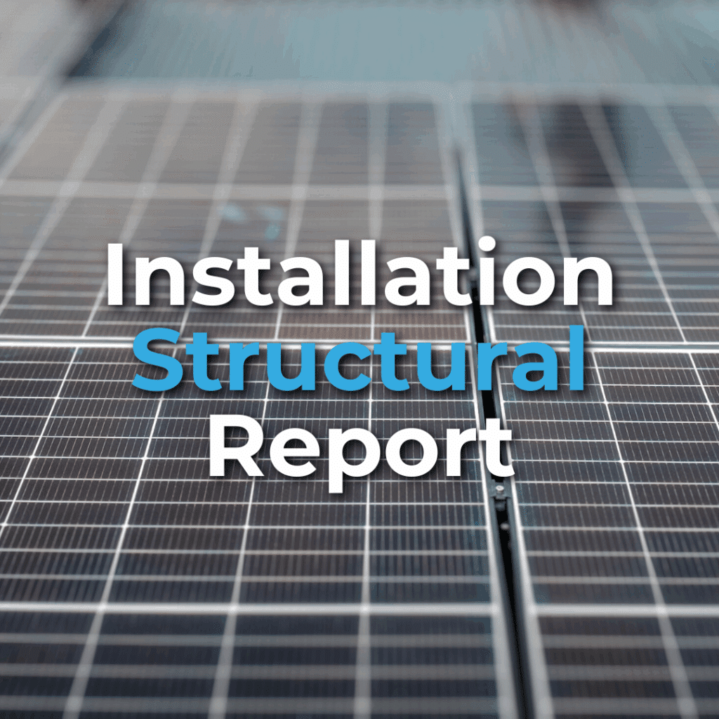 Close-up of solar panels with the text "Installation Structural Report" overlaid in white and blue letters.