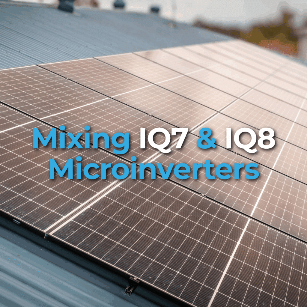 Rooftop solar panels with the text "Mixing IQ7 & IQ8 Microinverters" displayed across the image.