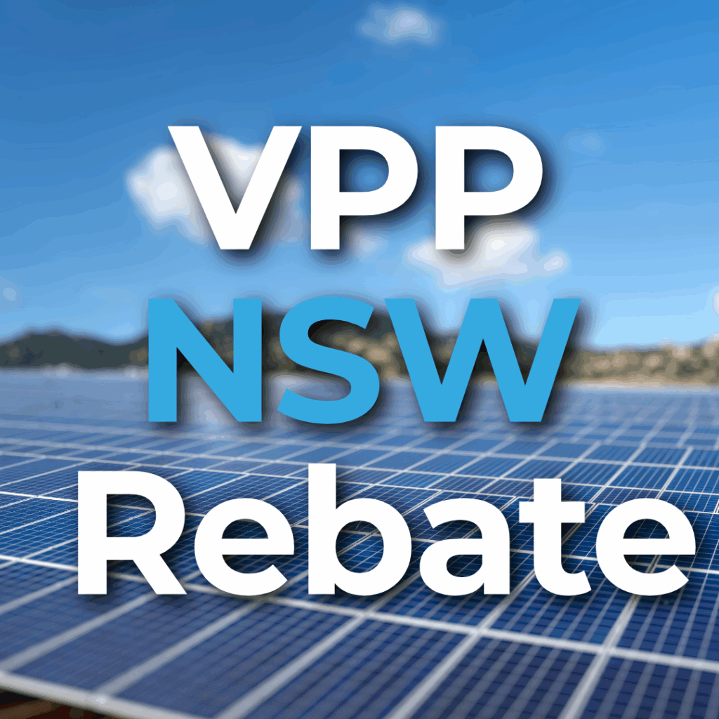 Text "VPP NSW Rebate" overlaid on a background of solar panels and a blue sky.