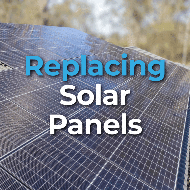Close-up of solar panels outdoors with the words "Replacing Solar Panels" written in large blue and white text over the image.