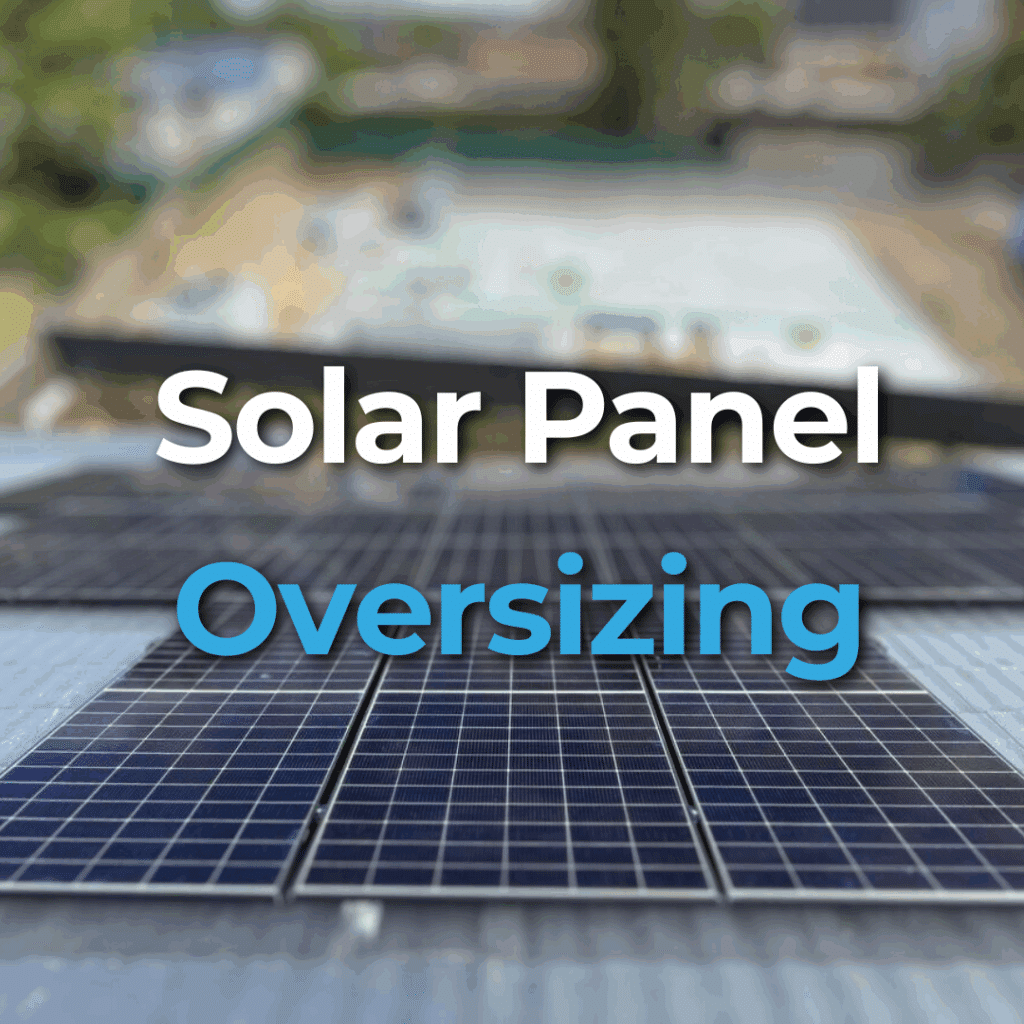Three solar panels installed on a rooftop with the text "Solar Panel Oversizing" overlaid on the image.