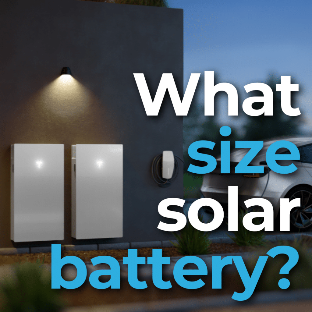 Two wall-mounted solar batteries are under a light on a building exterior. A parked electric vehicle is blurred in the background with text overlay: "What size solar battery?.