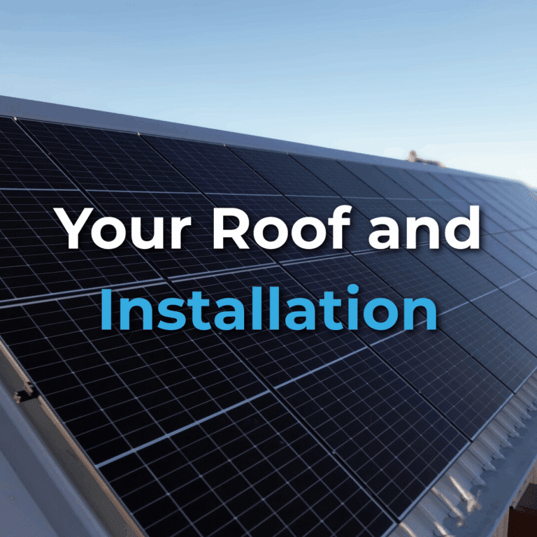 Close-up of solar panels installed on a roof under a clear sky, with the text "Your Roof and Installation" placed over the image.